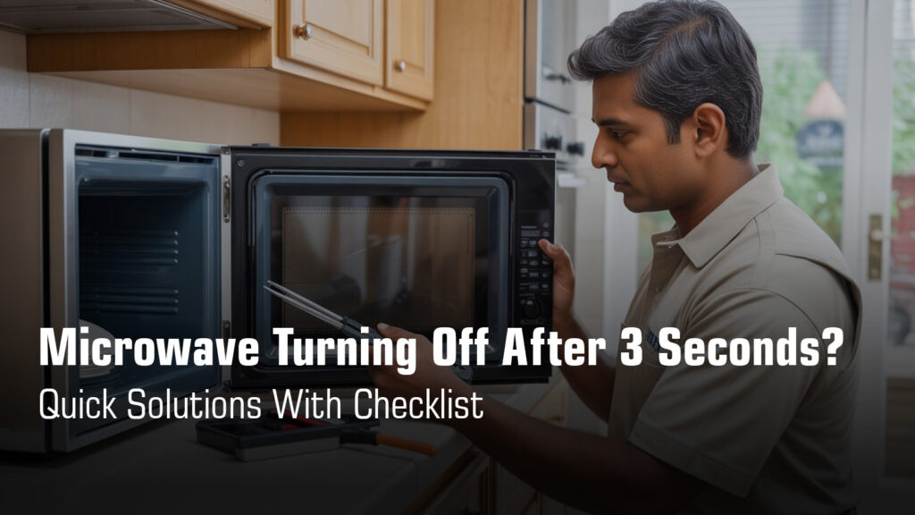 Microwave Turning Off After 3 Seconds